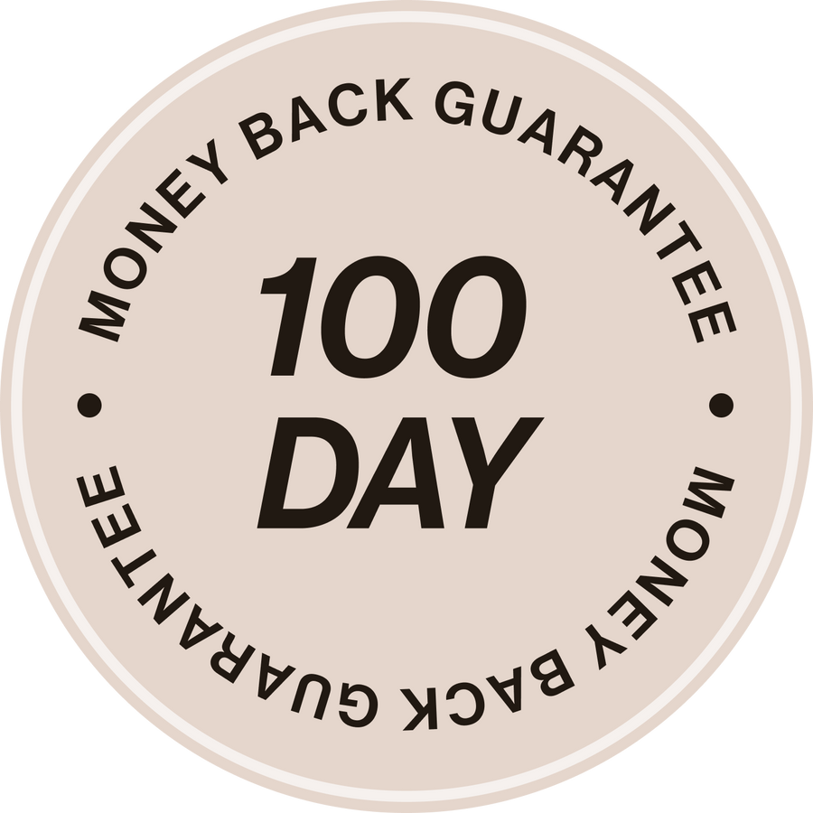 100-DAY MONEY BACK GUARANTEE